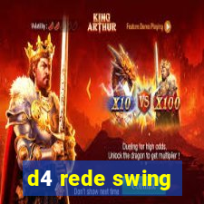 d4 rede swing