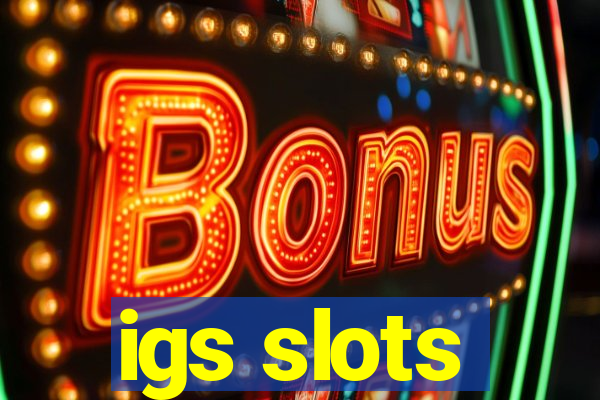 igs slots