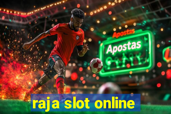 raja slot online