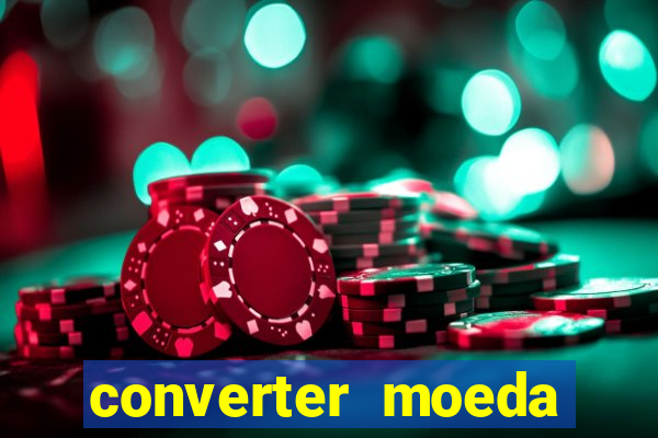 converter moeda cruzeiro para real