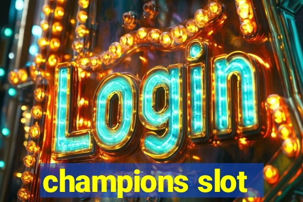 champions slot