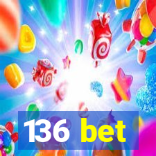 136 bet