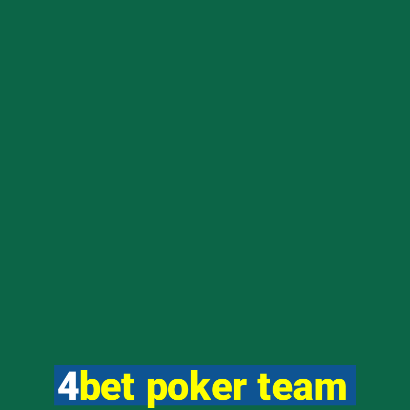 4bet poker team