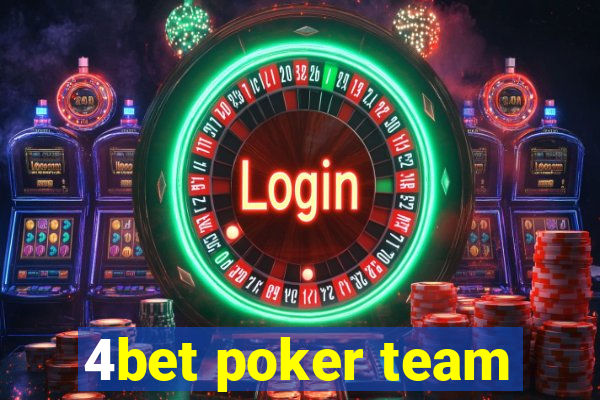 4bet poker team