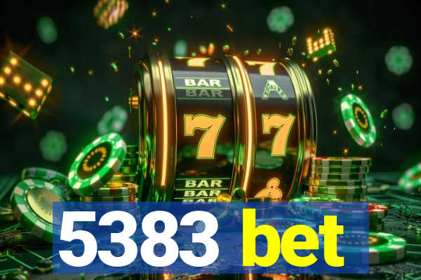 5383 bet