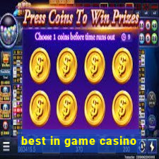 best in game casino