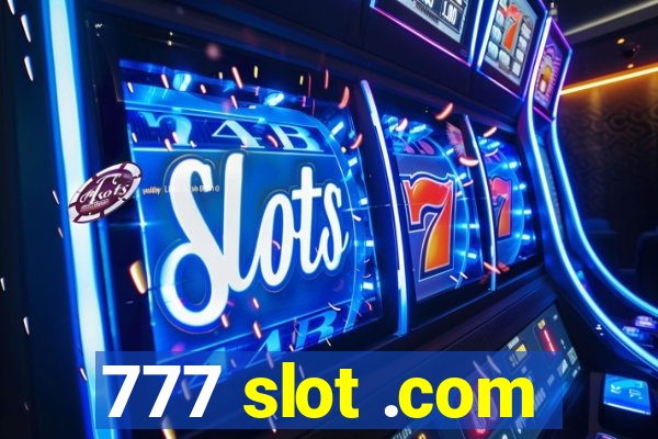 777 slot .com