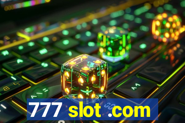 777 slot .com