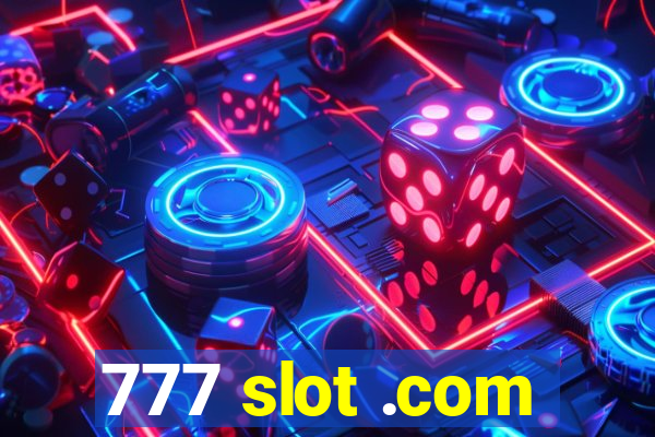 777 slot .com