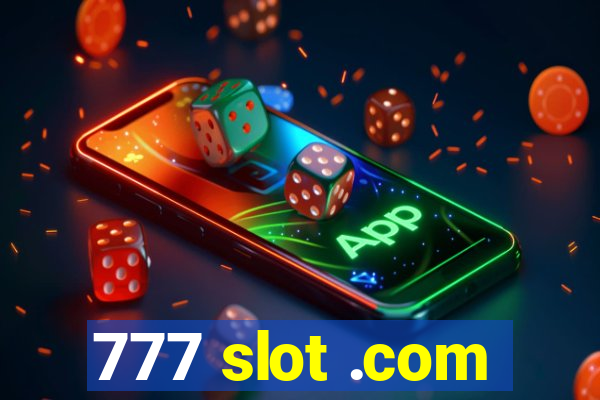 777 slot .com