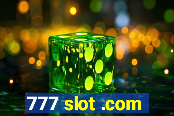 777 slot .com