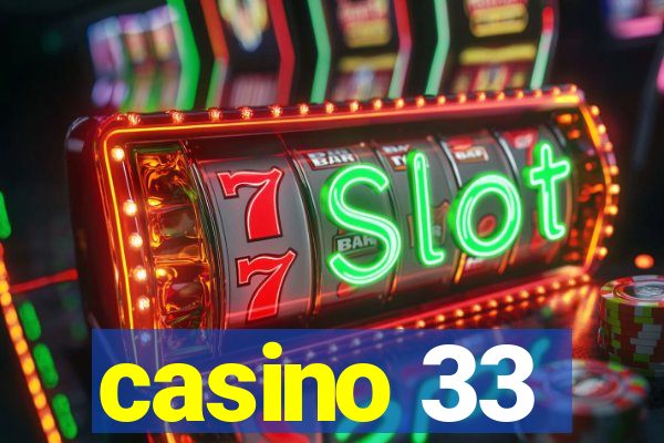 casino 33