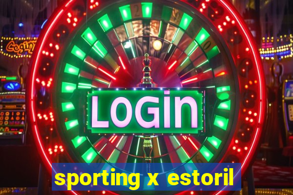 sporting x estoril