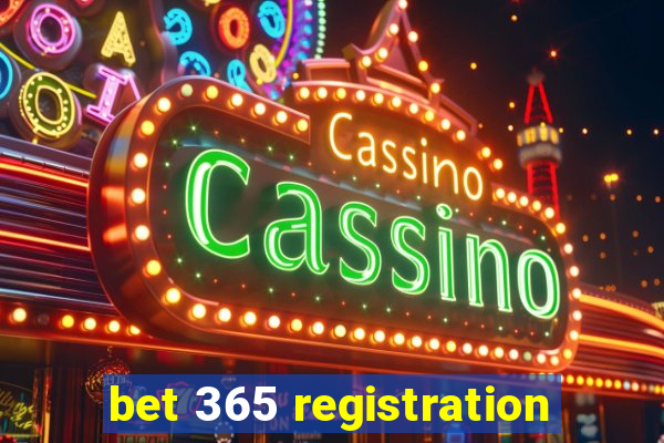 bet 365 registration