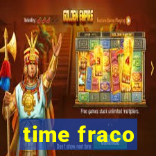 time fraco