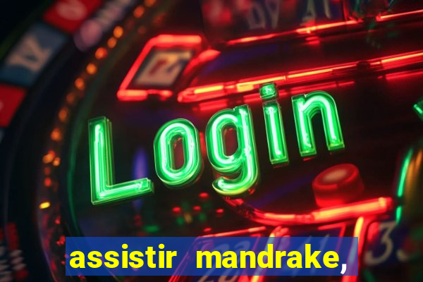 assistir mandrake, o mágico