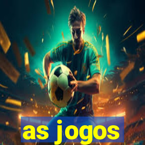 as jogos