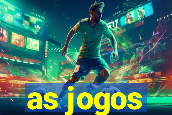 as jogos