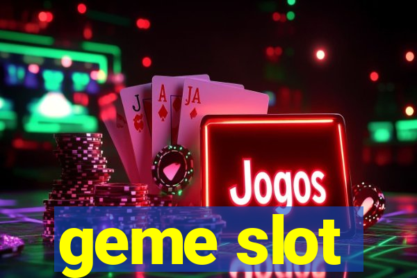 geme slot