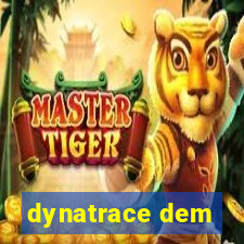 dynatrace dem