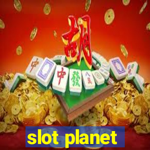 slot planet