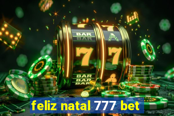 feliz natal 777 bet