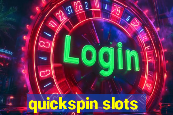 quickspin slots