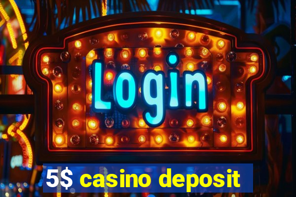 5$ casino deposit