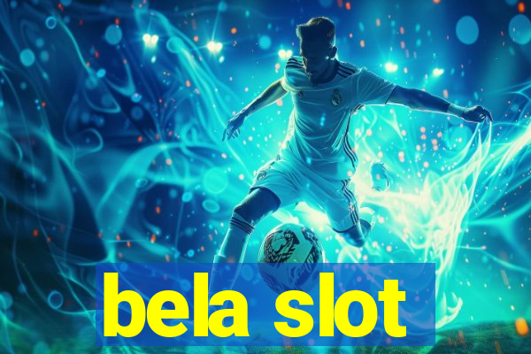 bela slot