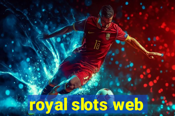 royal slots web