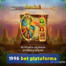 1996 bet plataforma