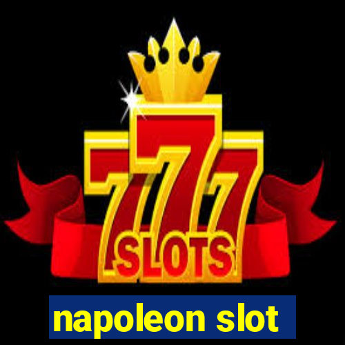 napoleon slot