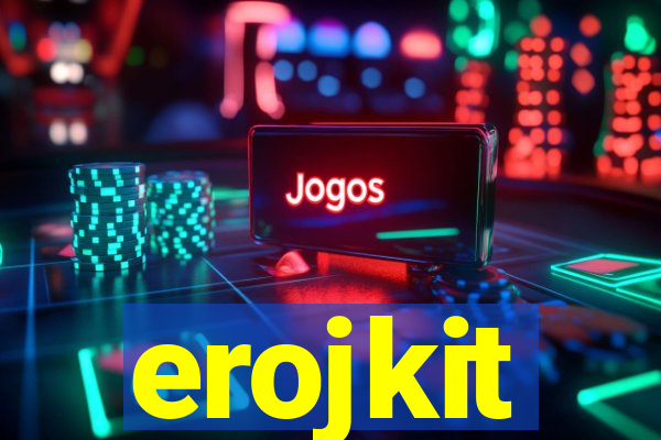 erojkit