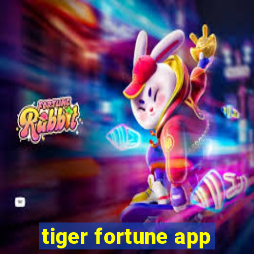 tiger fortune app