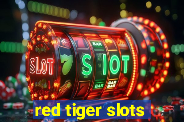 red tiger slots