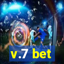 v.7 bet