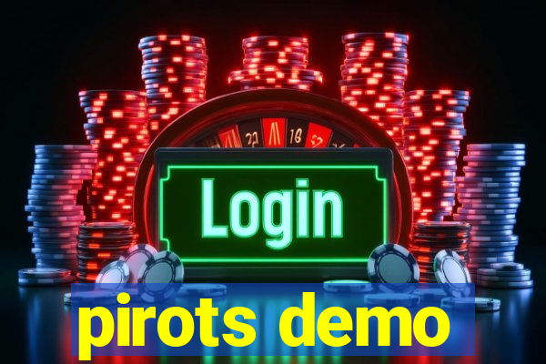 pirots demo