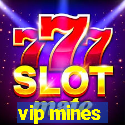 vip mines