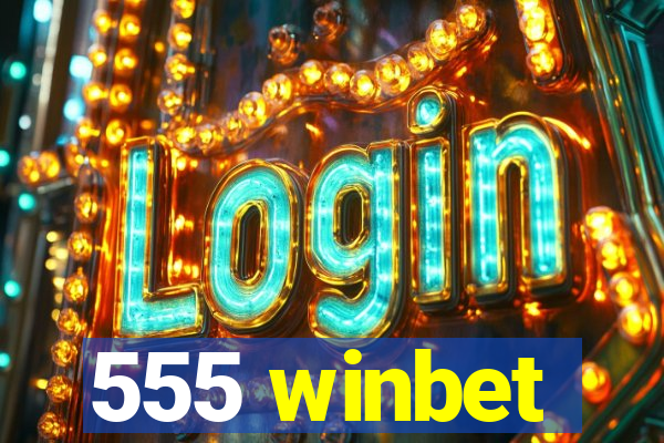 555 winbet