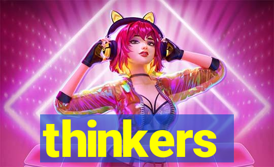 thinkers