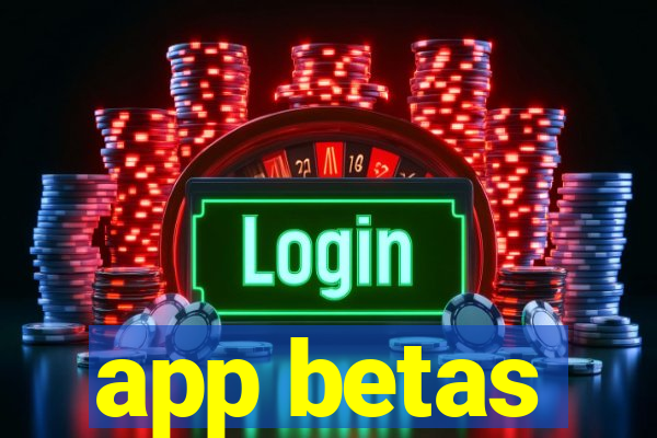 app betas