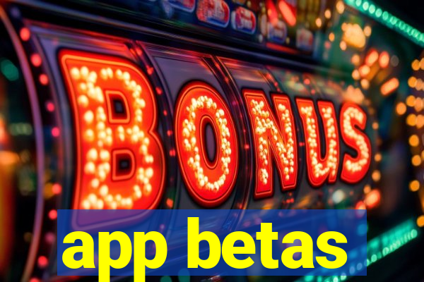 app betas