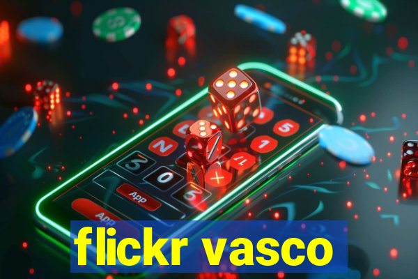 flickr vasco