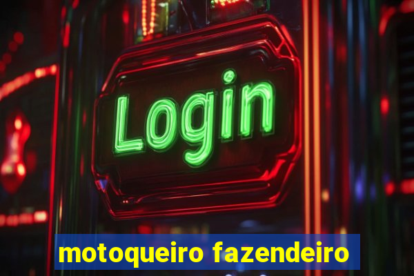 motoqueiro fazendeiro