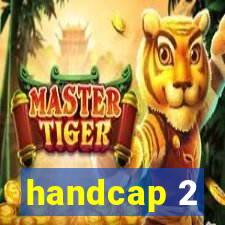 handcap 2