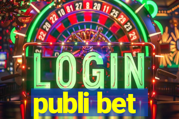 publi bet