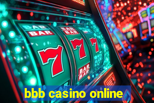 bbb casino online