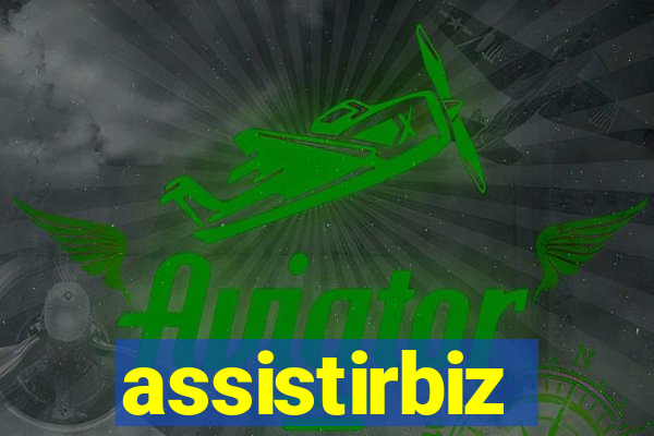 assistirbiz