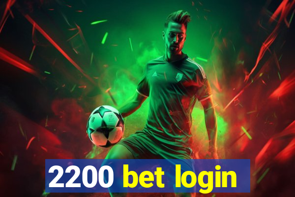 2200 bet login