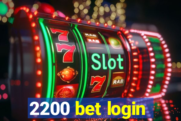 2200 bet login